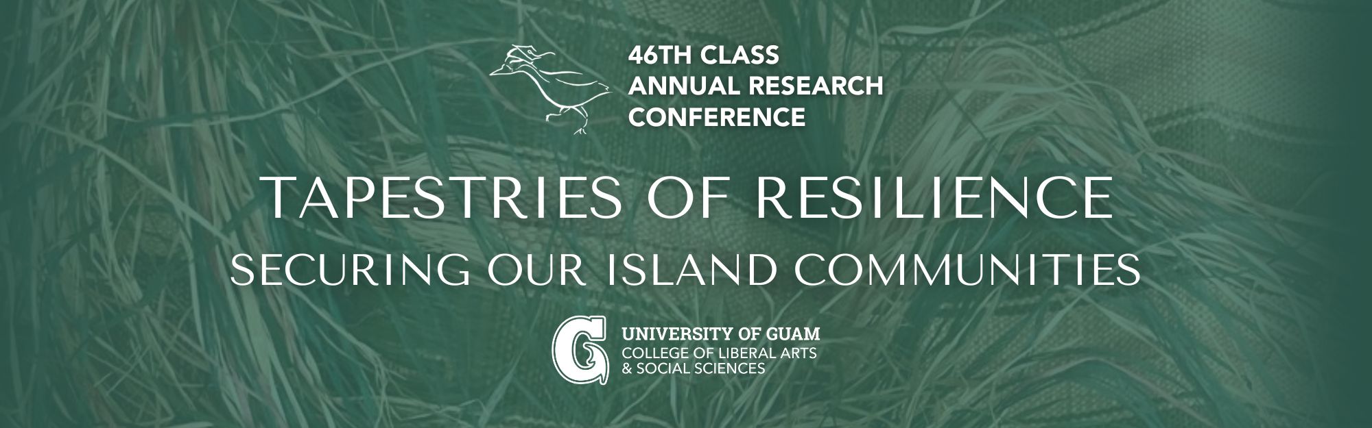 CLASS 46th Annual Research Conference - Tapestries of Resilience: Securing our Island Communities